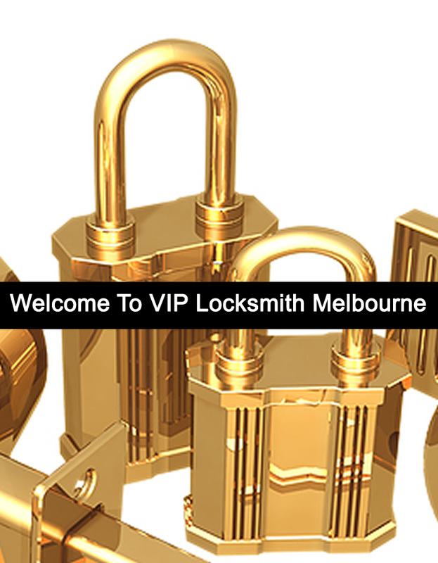 Welcome To VIP Locksmith Melbourne
